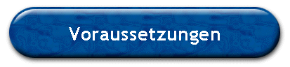 Voraussetzungen